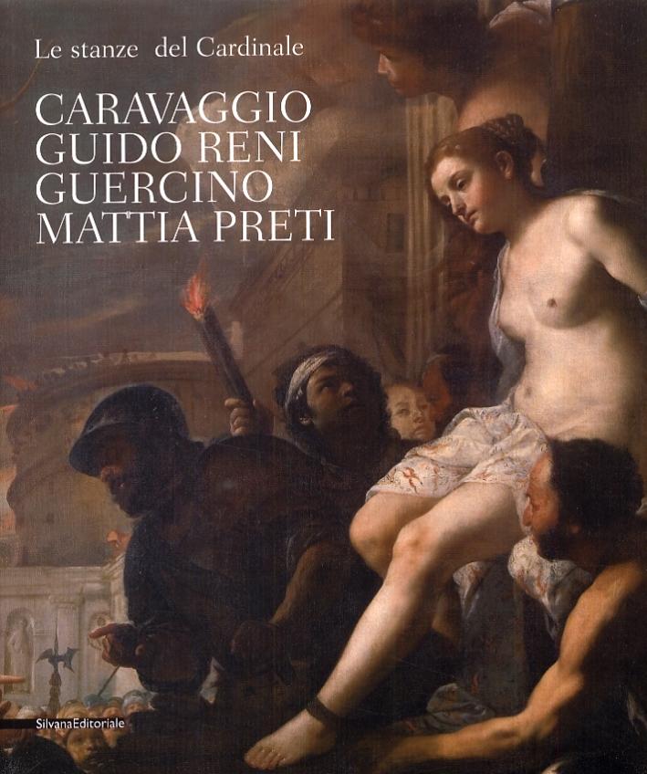 Le stanze del Cardinale. Caravaggio, Guido Reni, Guercino e Mattia Preti
