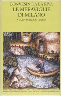 Le meraviglie di Milano - Bonvesin de la Riva