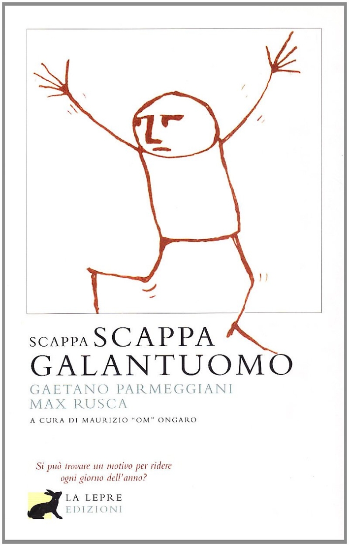 Scappa scappa galantuomo - Rusca, Max Parmeggiani, Gaetano