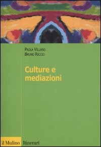 Culture e mediazioni - Villano, Paola Riccio, Bruno