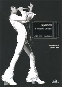 Queen. La biografia ufficiale - Gunn, Jacky Jenkins, Jim