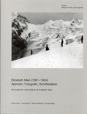 Elizabeth Main 1861-1934: Alpinistin, Fotografin, Schriftstellerin. Dt. /Engl.