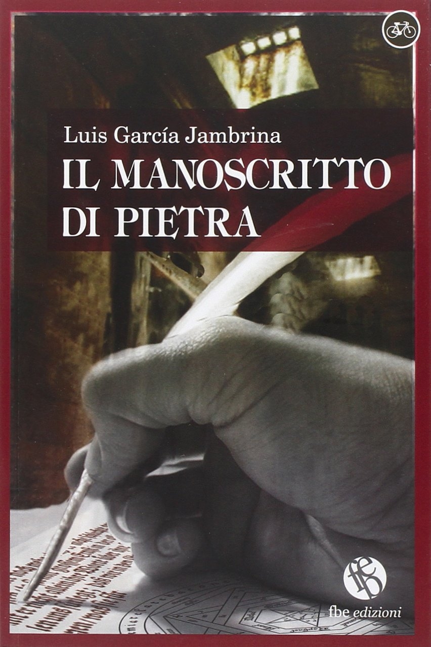 Il Manoscritto di Pietra - Garcia Jambrina, Luis