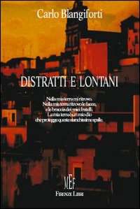 Distratti e lontani - Blangiforti, Carlo