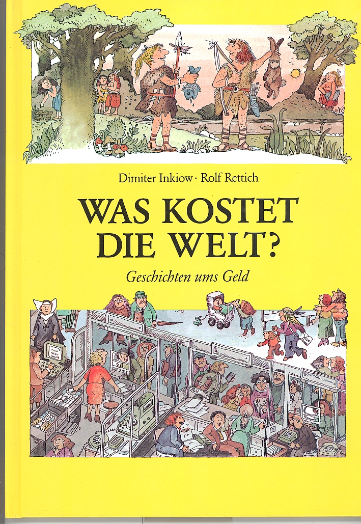 Was kostet die Welt? - GEschichten ums Geld