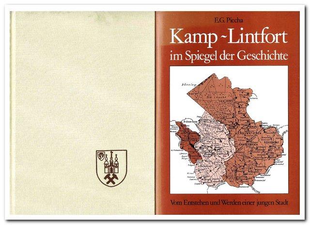 Kamp-Lintfort im Spiegel der Geschichte. Vom Entstehen und Werden einer jungen Stadt.