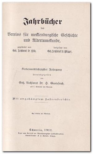 Jahrbücher des Vereins für mecklenburgische Geschichte und Altertumskunde - (Jahrgang 77 (1912 un...