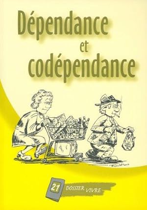 Dependance et Codependance