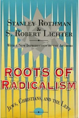 Roots of Radicalism: Jews, Christians, and the Left