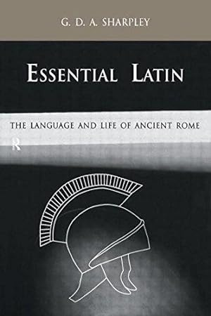 Essential Latin: The Language and Life of Ancient Rome