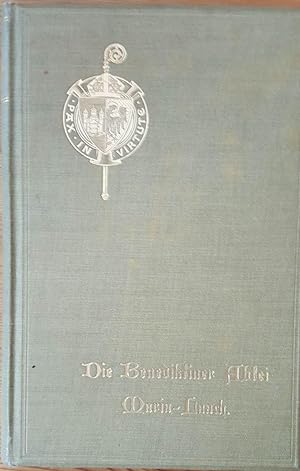 Die Benediktiner-Abtei Maria Laach,Gedenkblätter aus Vergangenheit und Gegenwart