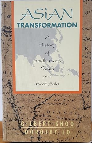 A History of South-East, South and East Asia Asian Transformation