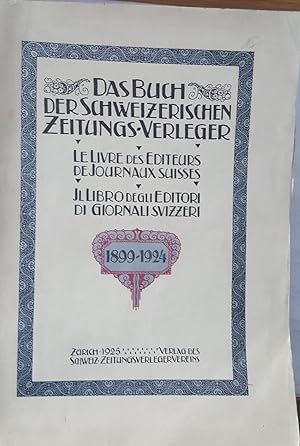 Das Buch der schweizerischen Zeitungsverleger. 1899 - 1924.