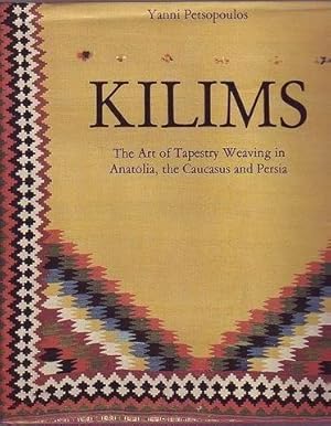 Kilims: Tradition of Tapestry Weaving in Anatolia, the Caucasus and Persia