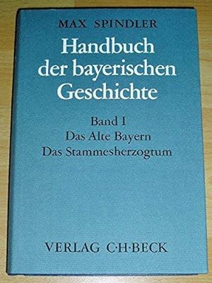 Handbuch der bayerischen Geschichte. Das Alte Bayern; Das Stammesherzogtum