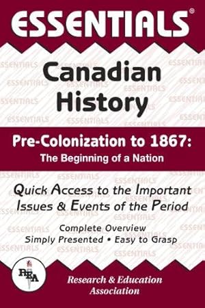 Canadian History: Pre-Colonization to 1867 Essentials