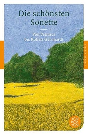Die schönsten Sonette: Von Petrarca bis Robert Gernhardt (Fischer Klassik)