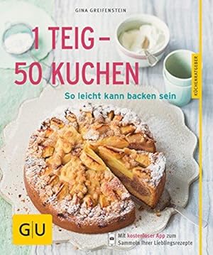 1 Teig - 50 Kuchen: So leicht kann backen sein