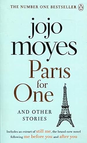 Paris for One and Other Stories: Discover the author of Me Before You, the love story that captur...