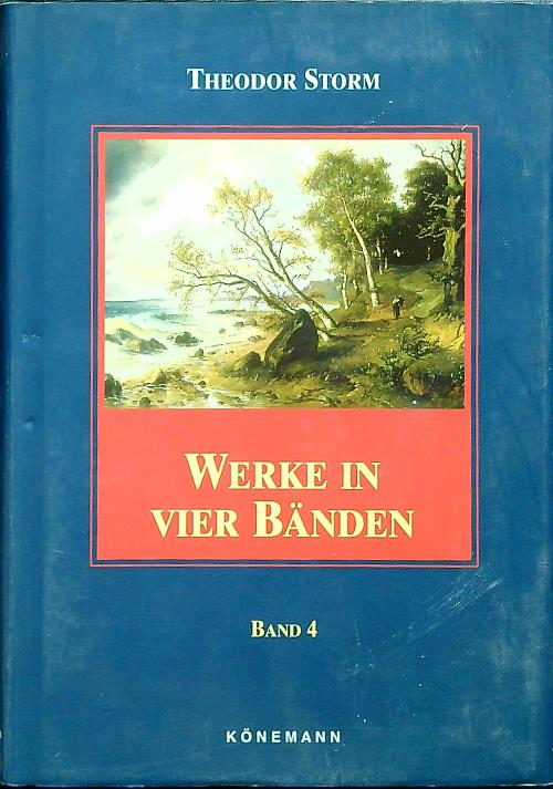 Werke in vier Banden - Theodor Storm