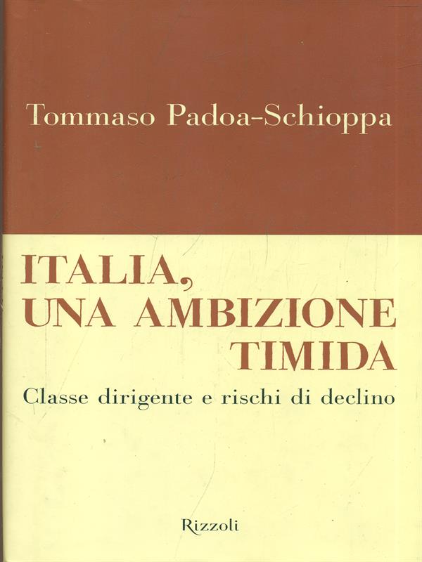 Italia, una ambizione timida - Tommaso Pada-Schioppa