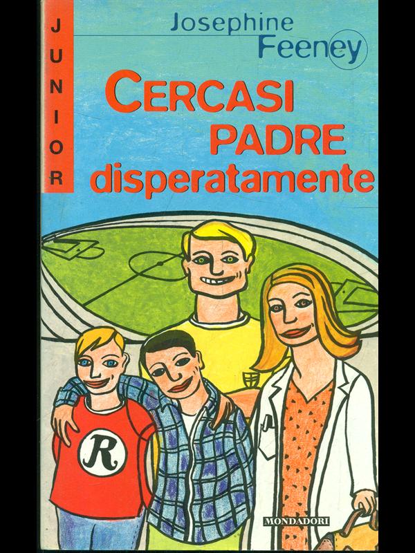 Cercasi padre disperatamente - Josephine Feeney