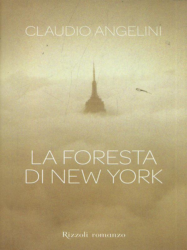 La foresta di New York - Claudio Angelini