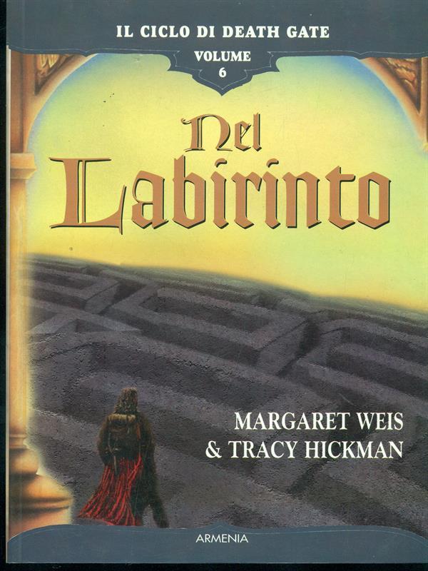 Nel Labirinto - Margareth Weis - Tracy Hockman