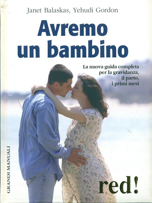 Avremo un bambino - Janet Balaskas / Yehudi Gordon