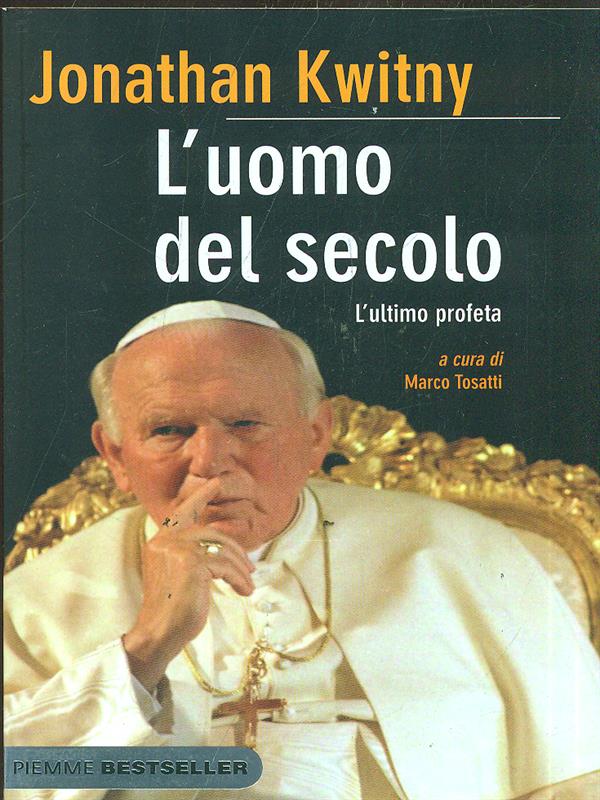 L'uomo del secolo - Jonathan Kwitny