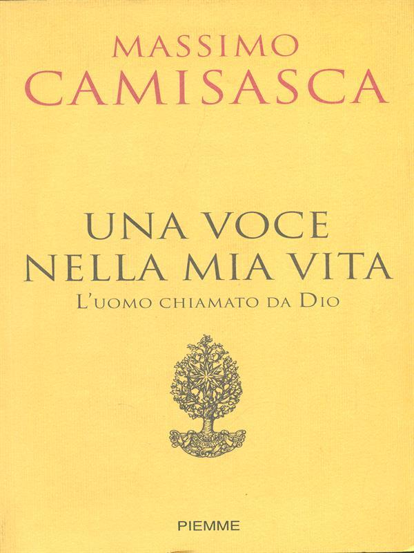 Una voce nella mia vita - Massimo Camisasca