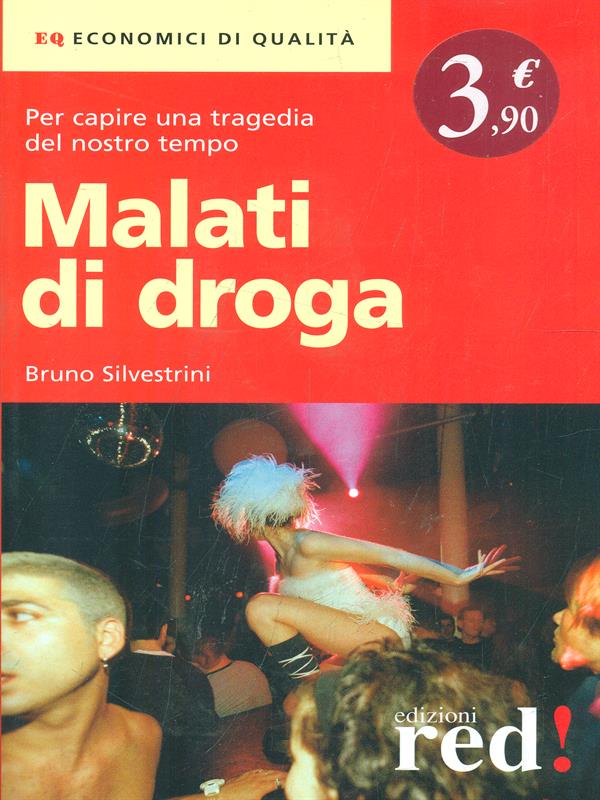 Malati di droga - Bruno Silvestrini