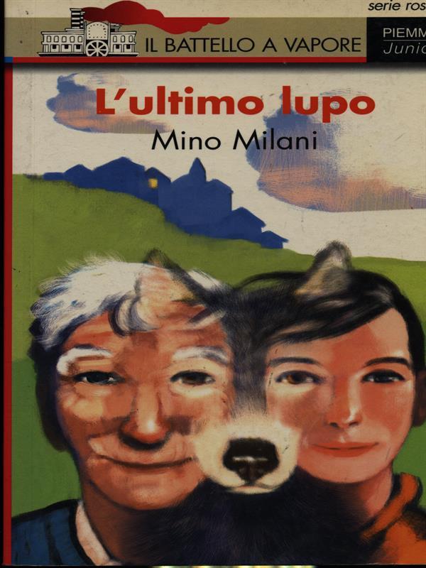 L'ultimo lupo - Mino Milani
