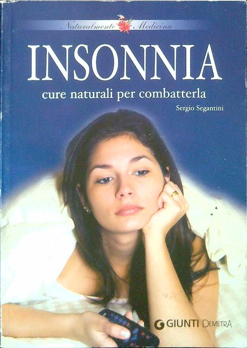 Insonnia cure naturali per combatterla - Sergio Segantini