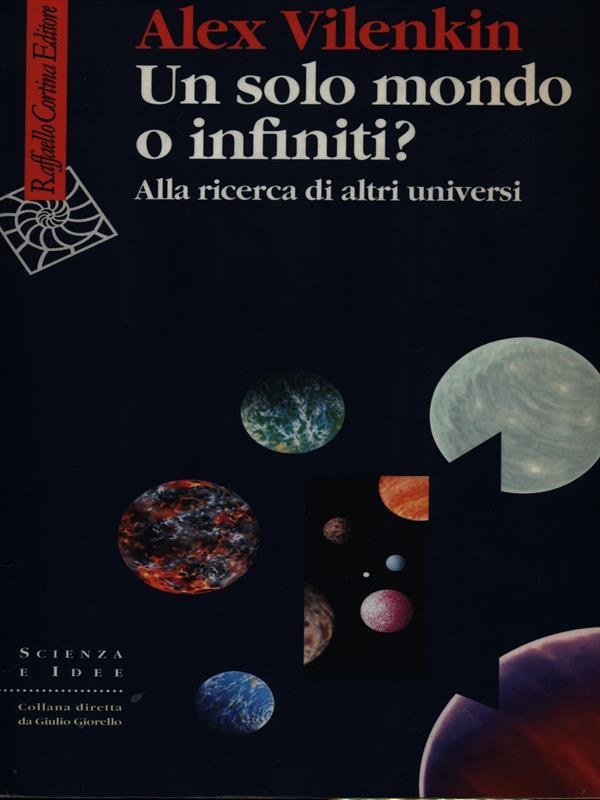 Un solo mondo o infiniti? - Alex Vilenkin
