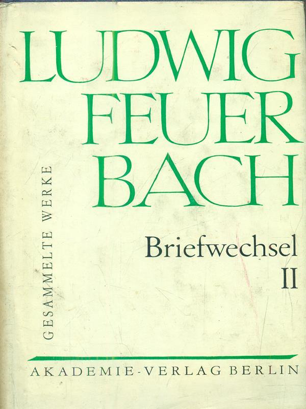 Briefwechsel II 1840-1844 - Ludwig Feuerbach