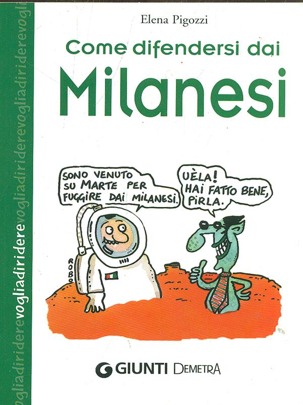 Come difendersi dai milanesi - Pigozzi, elena