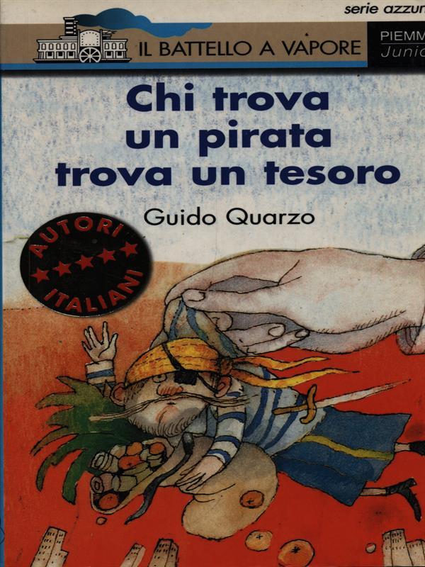 Chi trova un pirata trova un tesoro - Quarzo, Guido