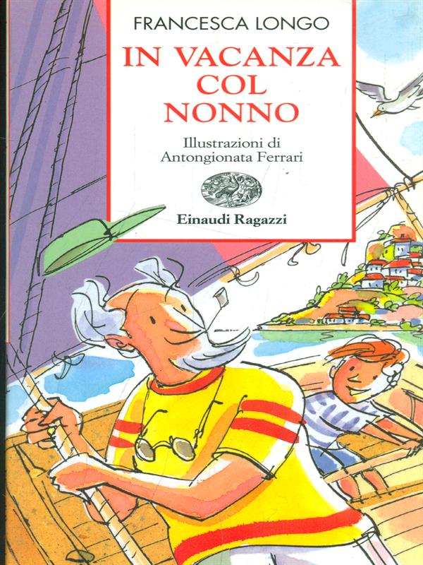 In vacanza col nonno - Longo, Francesca
