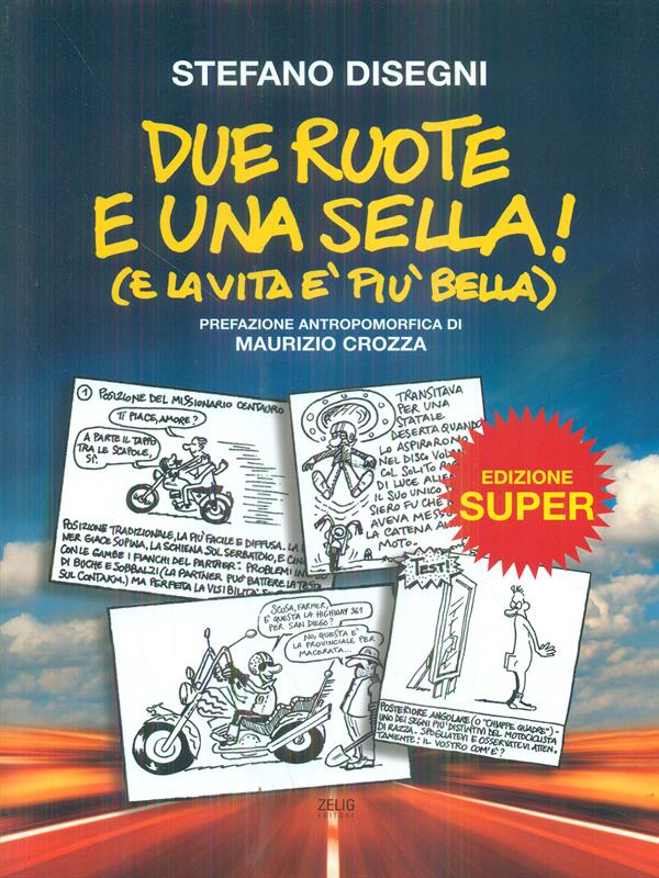 Due ruote e una sella! - Disegni, Stefano