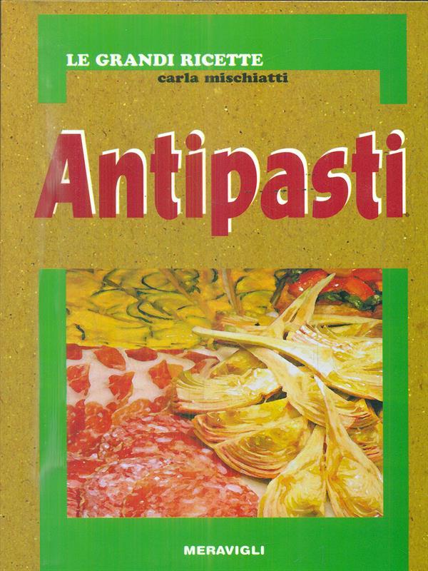 Antipasti - Mischiatti, Carla