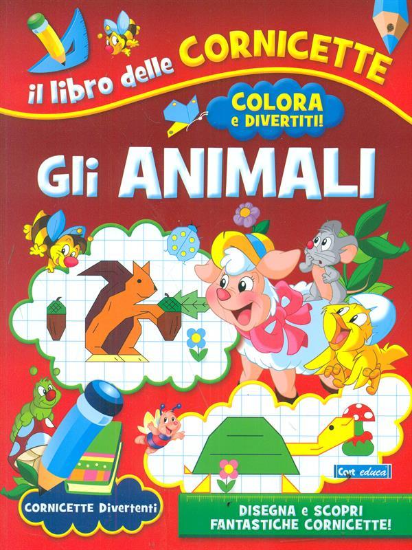 Colora e divertiti! Gli animali - aa.vv.