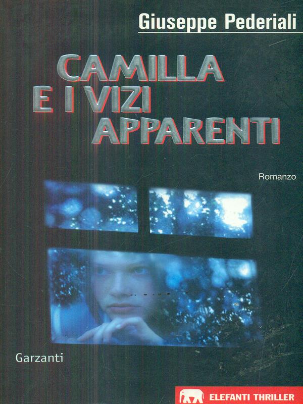 Camilla e i vizi apparenti - Pederiali, Giuseppe