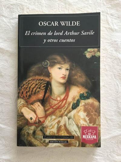 El crimen de lord Arthur Savile y otros cuentos - Oscar Wilde