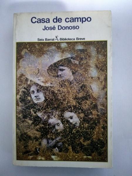 Casa de campo - Jose Donoso