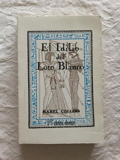 El idilio del Loto Blanco - Mabel Collins