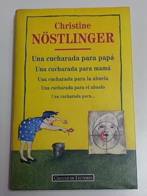 Una cuchara para papá. Una cucharada para mamá. Una cucharada para la abuela. Una cucharada para el...