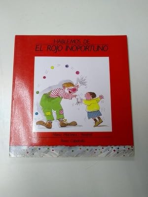 Hablemos de: El rojo inoportuno: Maria Martinez i Vendrell. Roser Capdevila