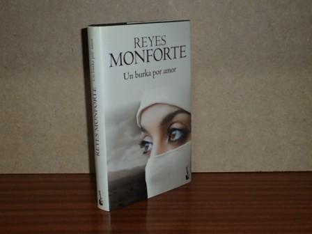 UN BURKA POR AMOR - Monforte, Reyes