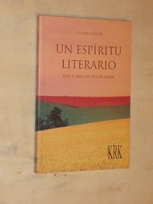 UN ESPÍRITU LITERARIO - VIDA Y OBRA DE VÍCTOR ALPERI